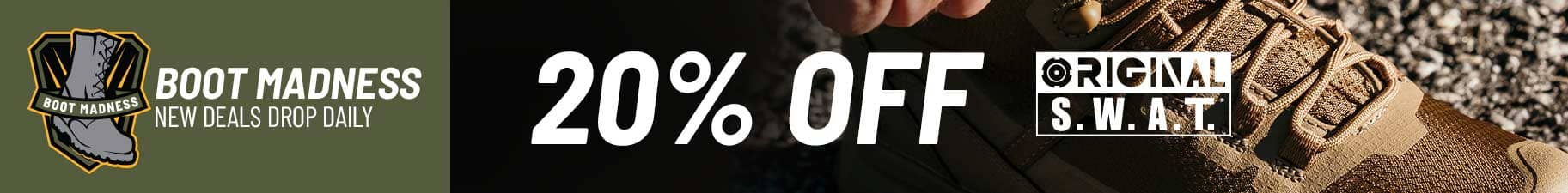 Boot Madness 20% Off Original SWAT